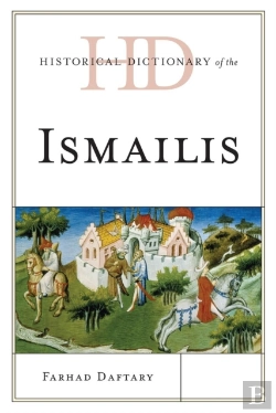 Bertrand.pt - Historical Dictionary Of The Ismailis