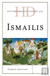 Historical Dictionary Of The Ismailis