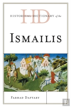 Bertrand.pt - Historical Dictionary Of The Ismailis