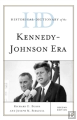 Bertrand.pt - Historical Dictionary Of The Kennedy-Johnson Era