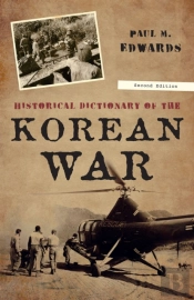 Historical Dictionary Of The Korean War