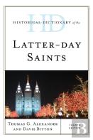Historical Dictionary Of The Latter-Day Saints