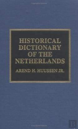 Bertrand.pt - Historical Dictionary Of The Netherlands