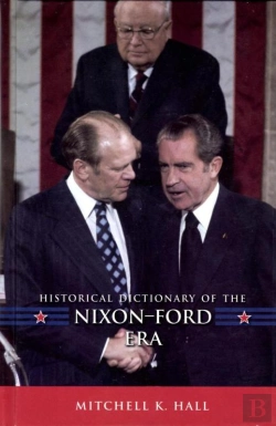 Bertrand.pt - Historical Dictionary Of The Nixon-Ford Era