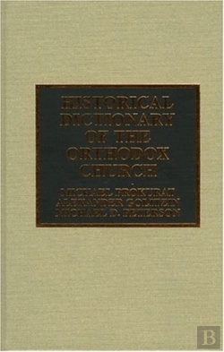 Bertrand.pt - Historical Dictionary Of The Orthodox Church