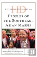 Historical Dictionary Of The Peoples Of The Southeast Asian Massif