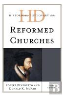 Historical Dictionary Of The Reformed Churches