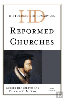 Bertrand.pt - Historical Dictionary Of The Reformed Churches