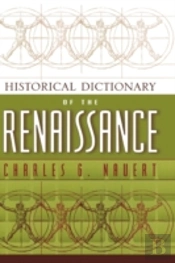 Historical Dictionary Of The Renaissance