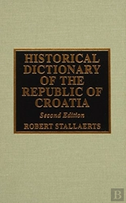 Bertrand.pt - Historical Dictionary Of The Republic Of Croatia