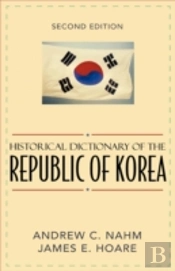 Historical Dictionary Of The Republic Of Korea
