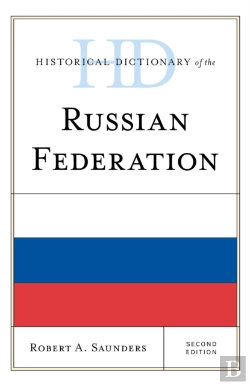 Bertrand.pt - Historical Dictionary Of The Russian Federation