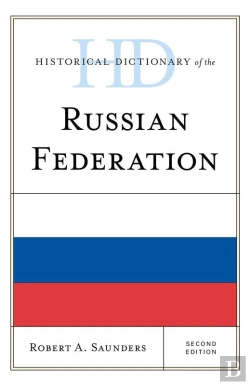 Bertrand.pt - Historical Dictionary Of The Russian Federation