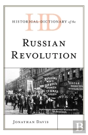 Historical Dictionary Of The Russian Revolution