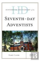 Historical Dictionary Of The Seventh-Day Adventists