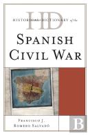 Historical Dictionary Of The Spanish Civil War