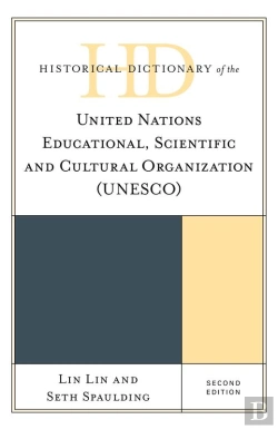 Bertrand.pt - Historical Dictionary Of The United Nations Educational, Scientific And Cultural Organization (Unesco)
