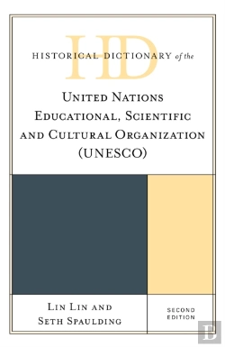 Bertrand.pt - Historical Dictionary Of The United Nations Educational, Scientific And Cultural Organization (Unesco)