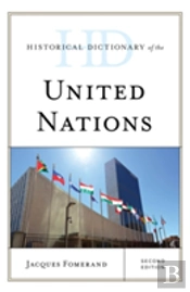 Historical Dictionary Of The United Nations