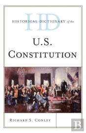 Historical Dictionary Of The U.S. Constitution