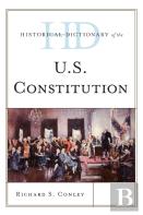 Historical Dictionary Of The U.S. Constitution