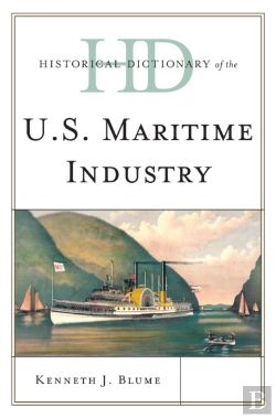 Bertrand.pt - Historical Dictionary Of The U.S. Maritime Industry