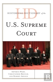 Historical Dictionary Of The U.S. Supreme Court