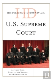 Historical Dictionary Of The U.S. Supreme Court