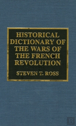 Bertrand.pt - Historical Dictionary Of The Wars Of The French Revolution