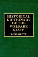 Historical Dictionary Of The Welfare State