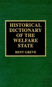 Historical Dictionary Of The Welfare State