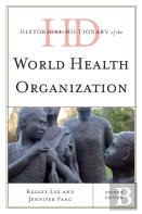 Historical Dictionary Of The World Health Organization