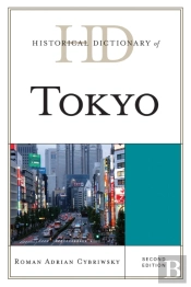 Historical Dictionary Of Tokyo
