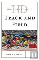 Historical Dictionary Of Track And Field
