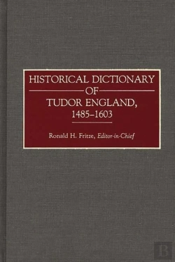 Bertrand.pt - Historical Dictionary Of Tudor England, 1485-1603