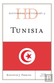 Historical Dictionary Of Tunisia