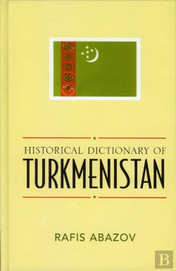 Bertrand.pt - Historical Dictionary Of Turkmenistan