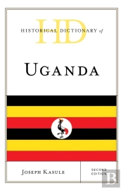 Historical Dictionary Of Uganda