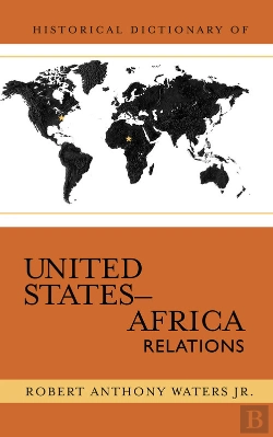 Bertrand.pt - Historical Dictionary Of United States-Africa Relations