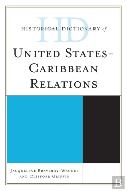 Bertrand.pt - Historical Dictionary Of United States-Caribbean Relations