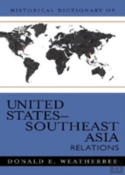 Bertrand.pt - Historical Dictionary Of United States-Southeast Asia Relations