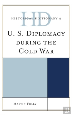 Bertrand.pt - Historical Dictionary Of U.S. Diplomacy During The Cold War