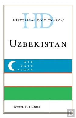 Bertrand.pt - Historical Dictionary Of Uzbekistan
