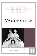 Historical Dictionary Of Vaudeville
