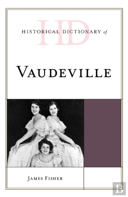 Bertrand.pt - Historical Dictionary Of Vaudeville