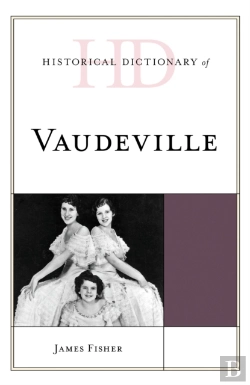 Bertrand.pt - Historical Dictionary Of Vaudeville