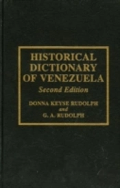 Historical Dictionary Of Venezuela