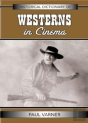 Historical Dictionary Of Westerns In Cinema