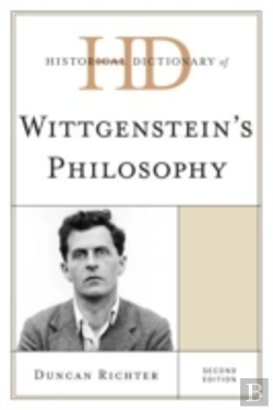 Bertrand.pt - Historical Dictionary Of Wittgenstein'S Philosophy