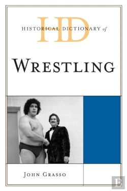 Bertrand.pt - Historical Dictionary Of Wrestling